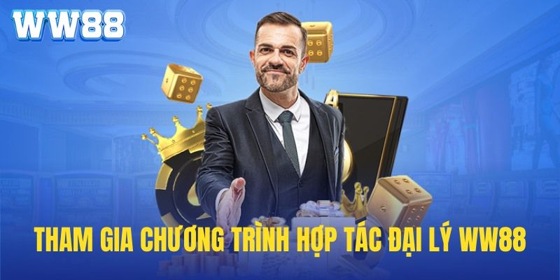 Đại Lý WW88 - Hợp Tác Việc Làm Với Mức Hoa Hồng Cực Khủng