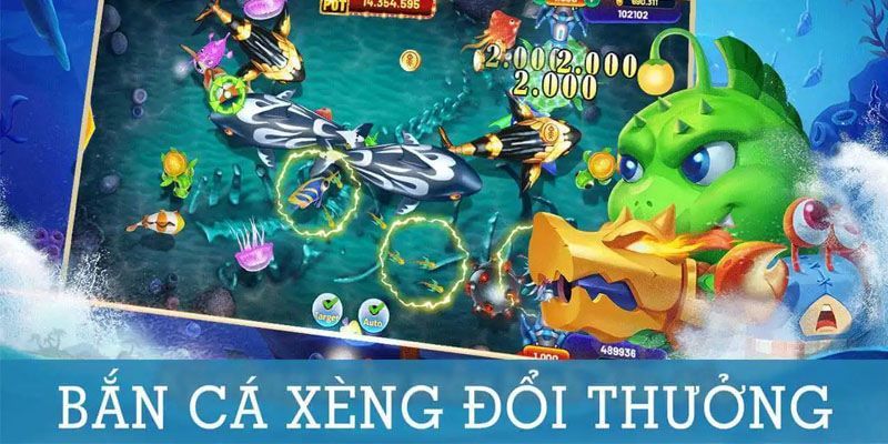Bắn Cá Xèng - Siêu Phẩm Đổi Thưởng Đắt Khách Trong 2026