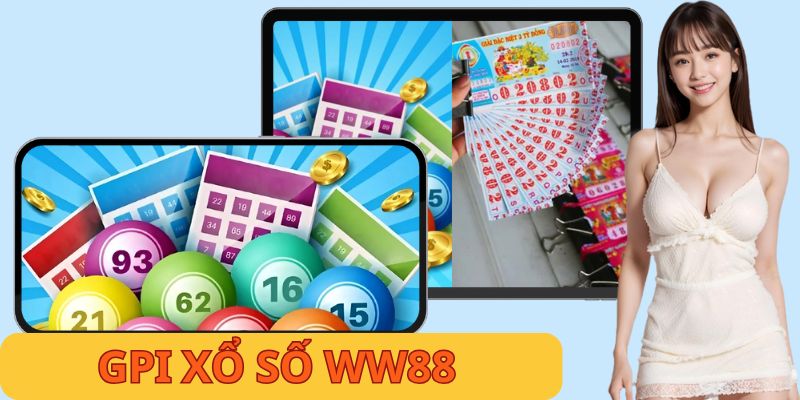 GPI Xổ Số WW88 - Mở Ra Cơ Hội Làm Giàu Lớn Cho Bạn