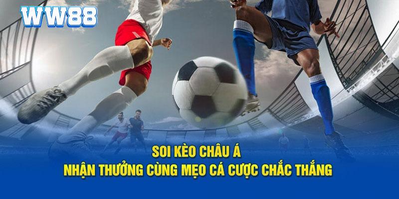 Kèo Châu Á WW88 Là Gì? Quy Định Cơ Bản Khi Cược Handicap