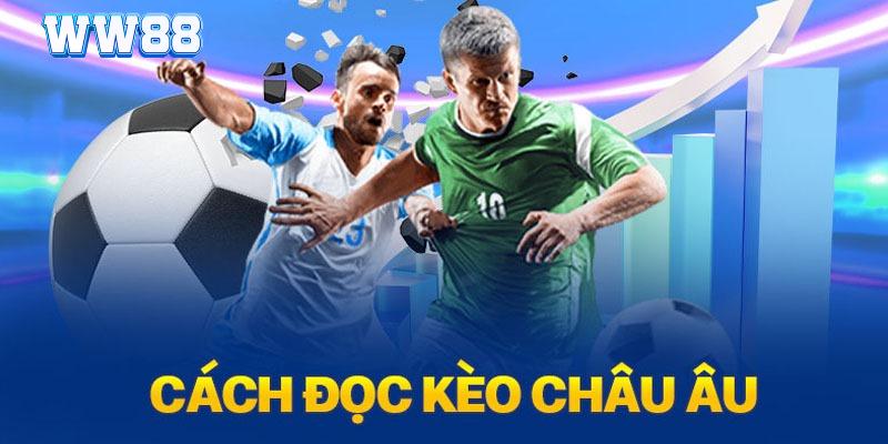 Kèo Châu Âu WW88 - Giới Thiệu Luật Cá Độ 1x2 Hấp Dẫn