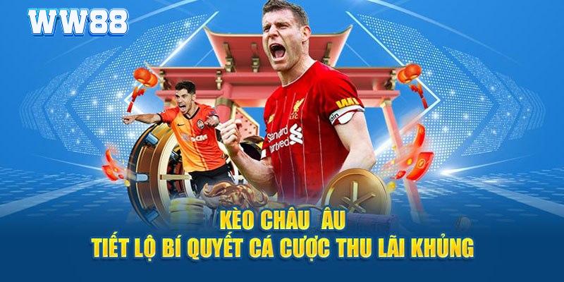 Kèo Châu Âu WW88 - Giới Thiệu Luật Cá Độ 1x2 Hấp Dẫn