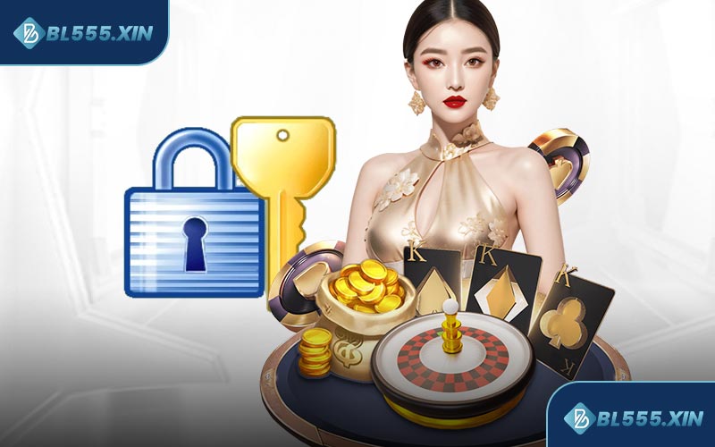 Chính Sách Bảo Mật BL555 - Những Điều Cần Biết Trước Khi Tham Gia