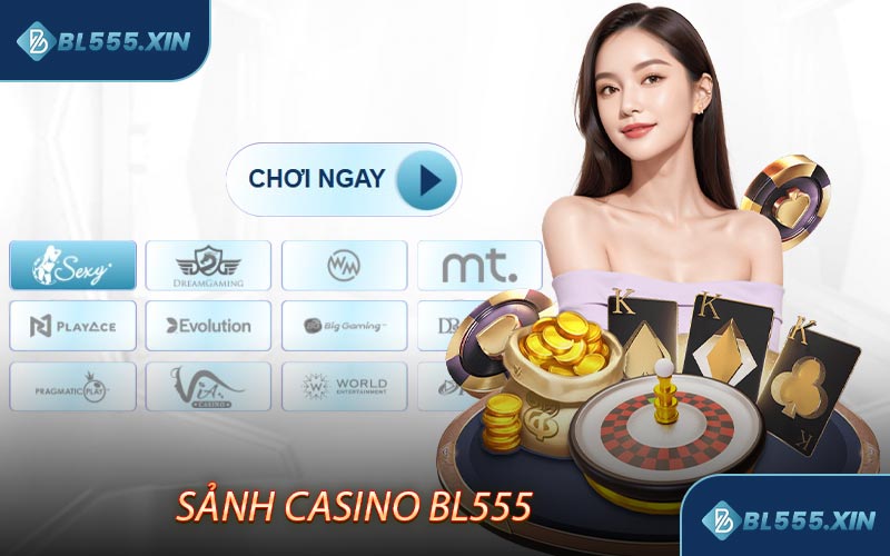 Casino BL555 - Khám Phá Đặc Điểm Nổi Bật Các Game Hot Nhất