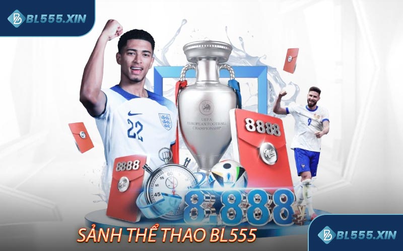 Thể Thao BL555 Đầy Kịch Tính Với Tỷ Lệ Kèo Hấp Dẫn