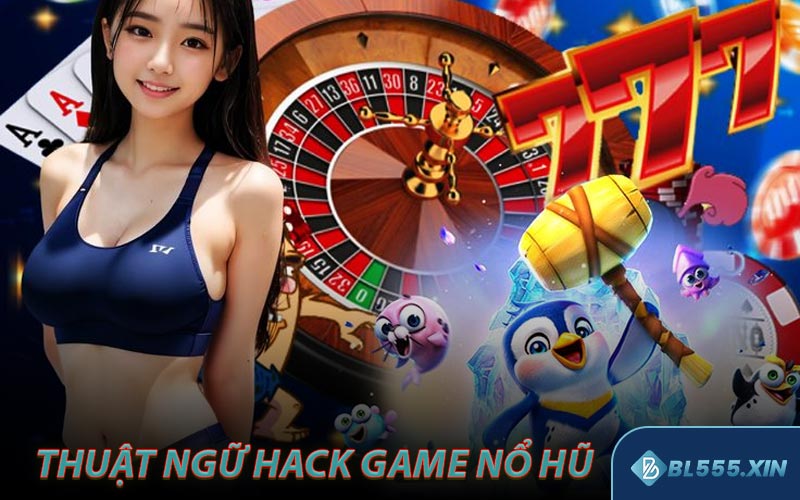 Hack Game Nổ Hũ - Tool Xịn Cho Dân Săn Jackpot